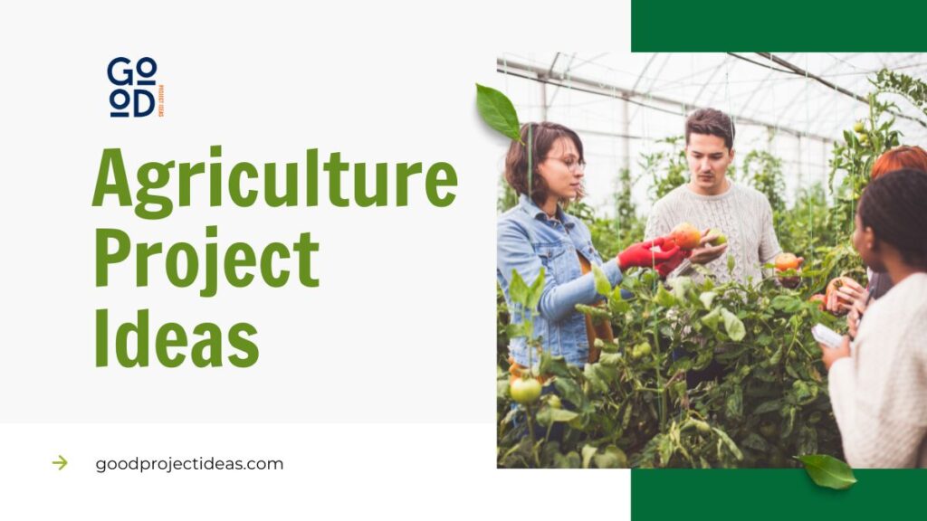 Agriculture Project Ideas