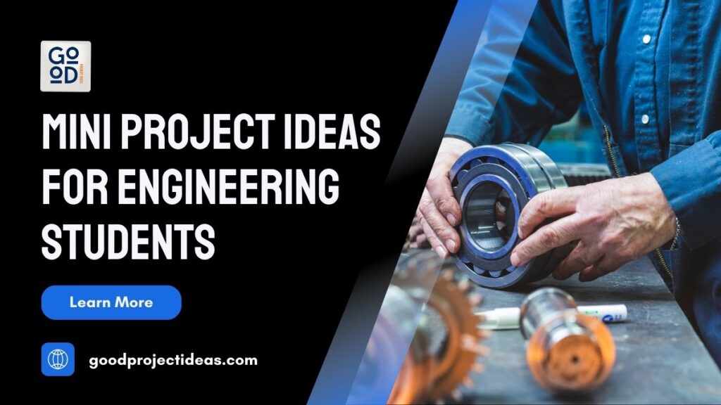 Mini Project Ideas For Engineering Students