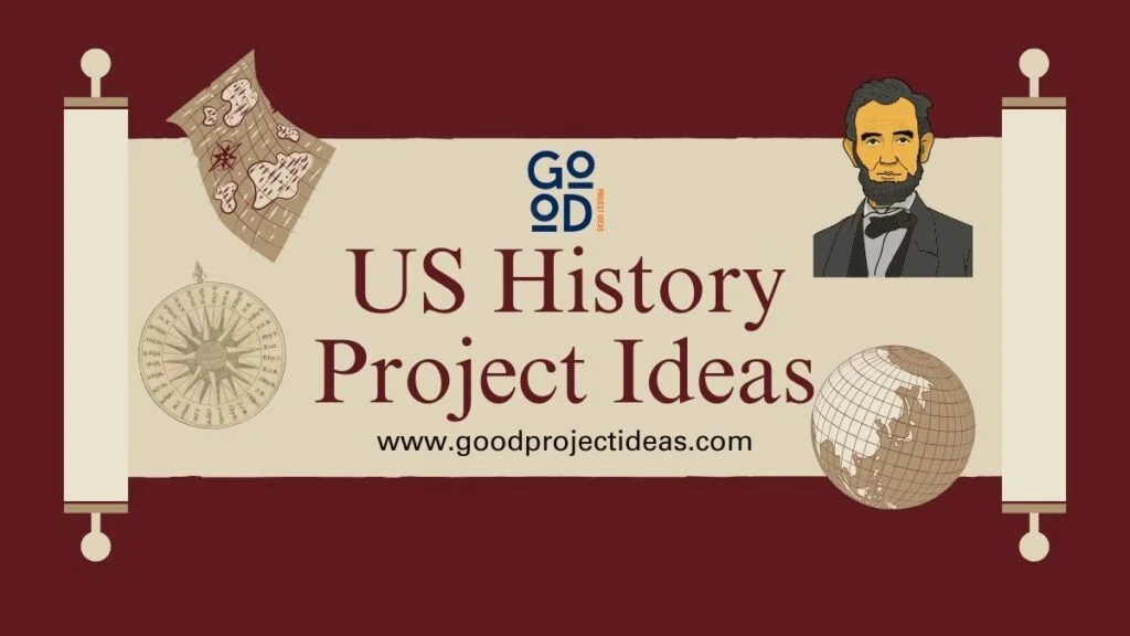 US History Project Ideas