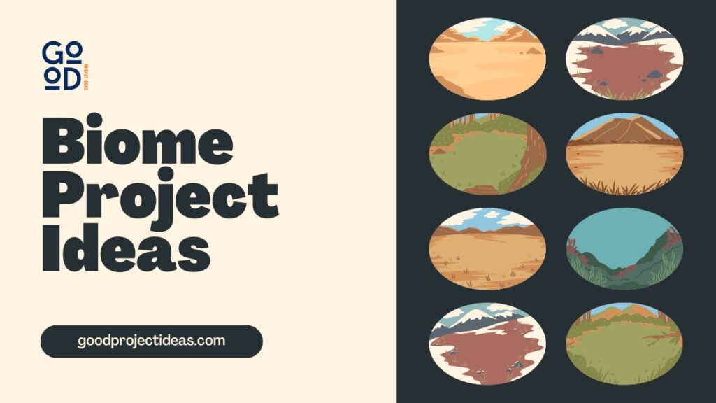 Biome Project Ideas