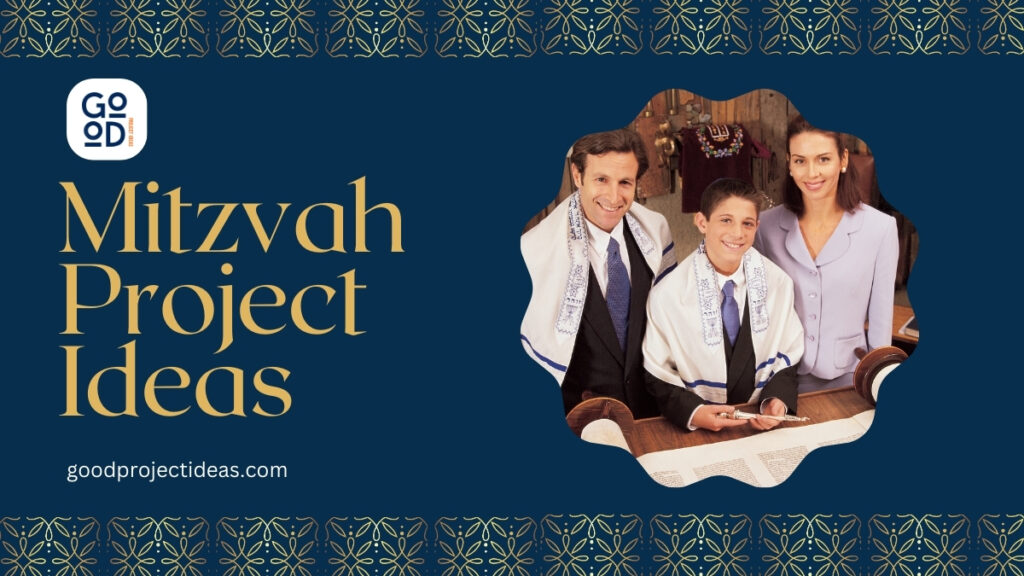 Mitzvah Project Ideas