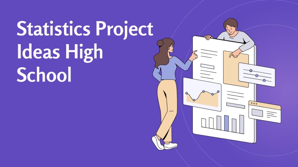 Statistics Project Ideas High School