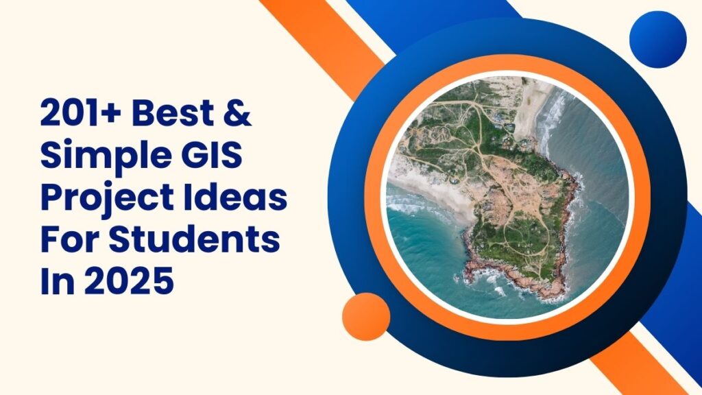 GIS Project Ideas For Students