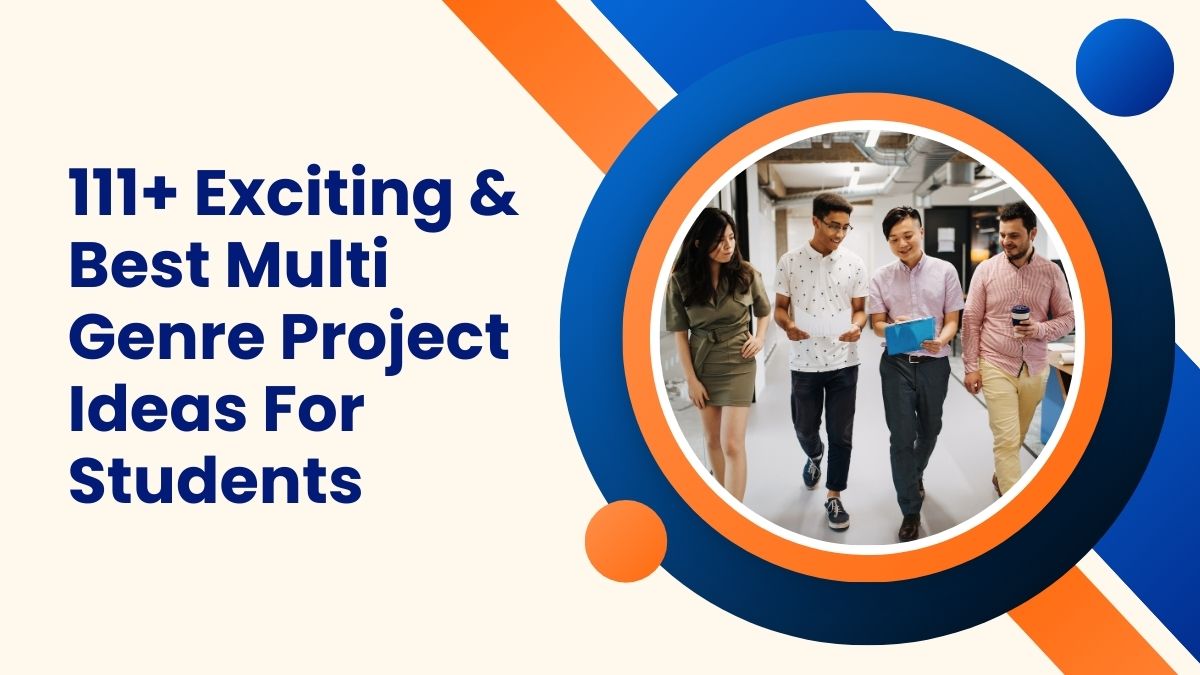 111+ Exciting & Best Multi Genre Project Ideas For Students